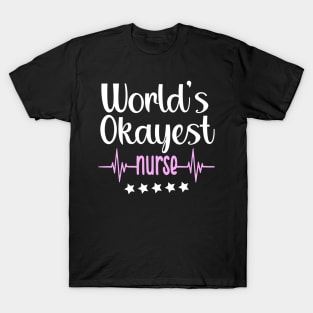 world's okayest nurse T-Shirt